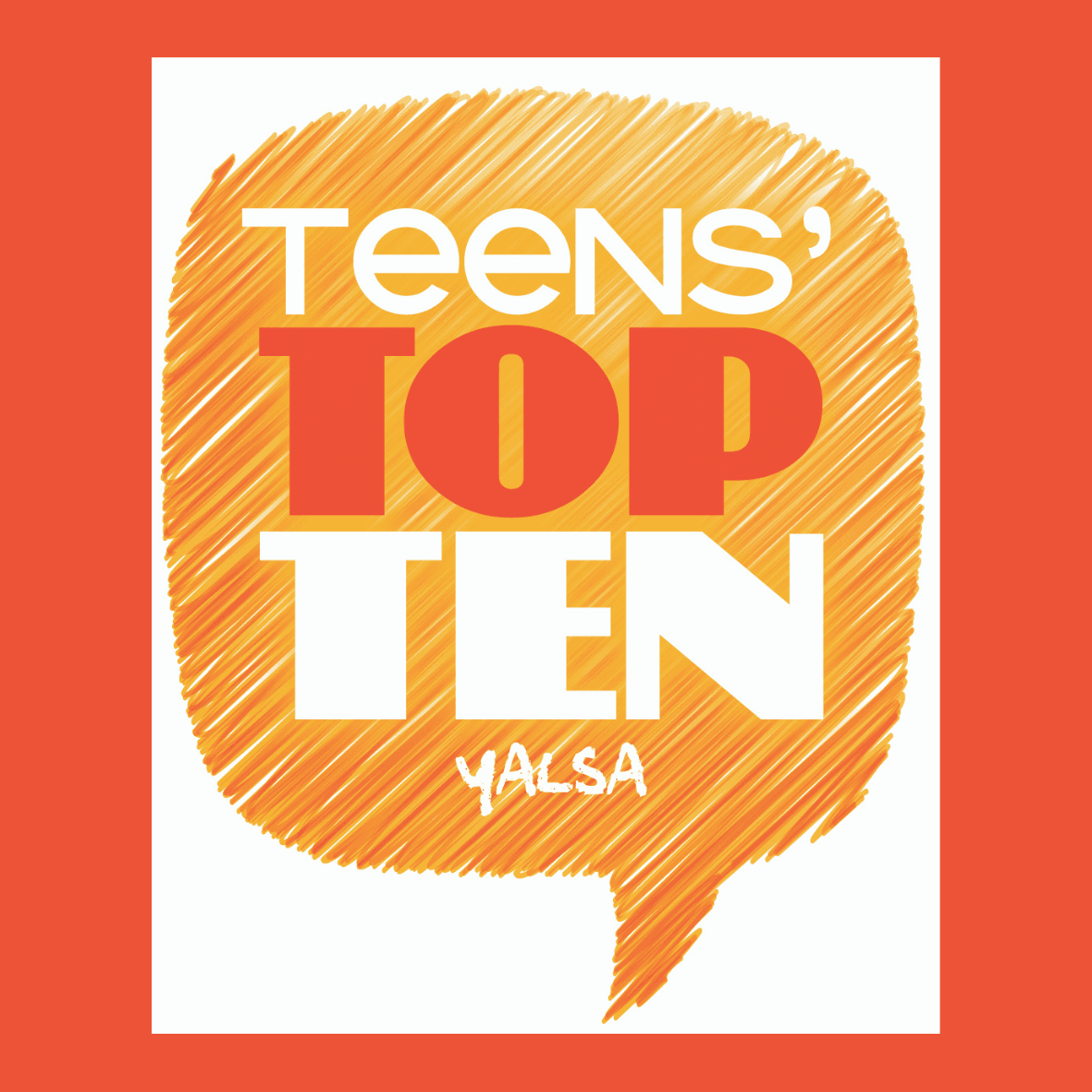 View the Teen's Top Ten Choice List for Books