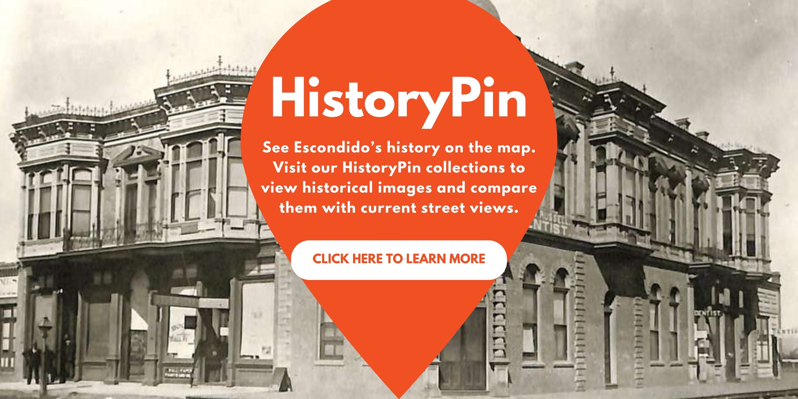 HistoryPin See Escondido's history on the map